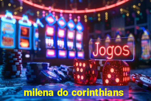 milena do corinthians