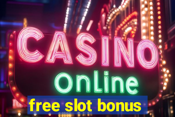 free slot bonus