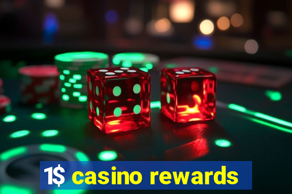 1$ casino rewards