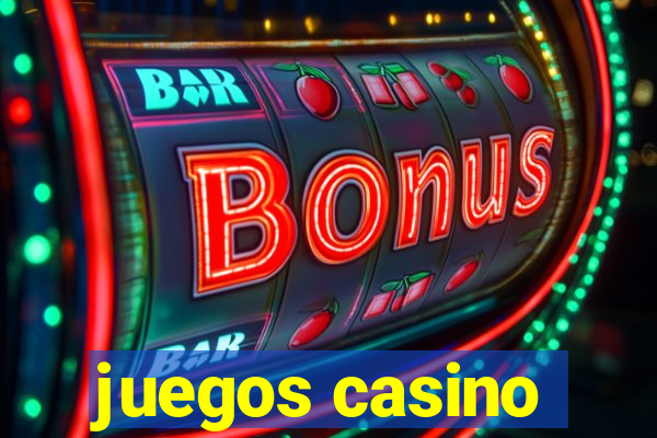 juegos casino