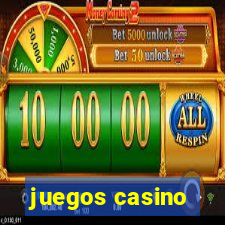 juegos casino