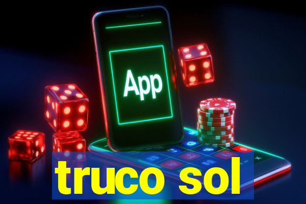 truco sol