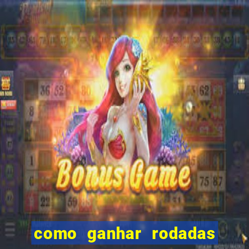 como ganhar rodadas gratis no jogo do tigre