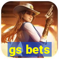 gs bets