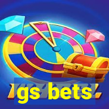 gs bets