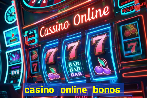 casino online bonos sin deposito