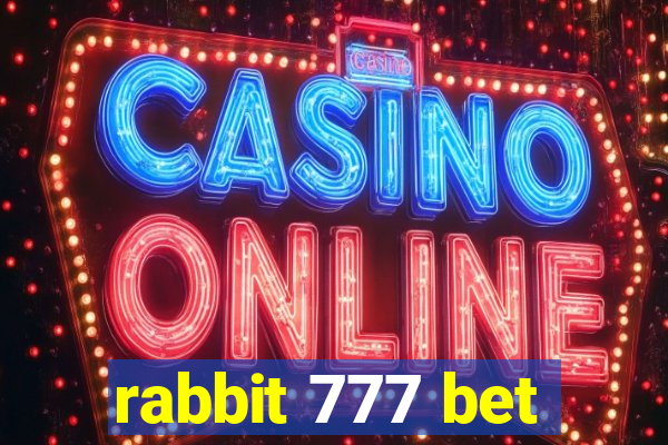 rabbit 777 bet