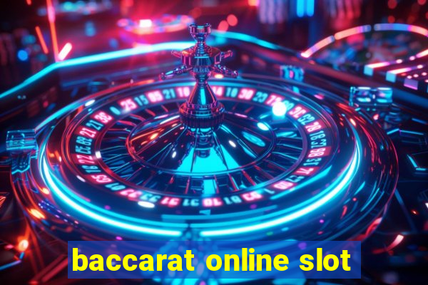 baccarat online slot