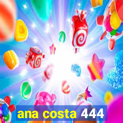 ana costa 444