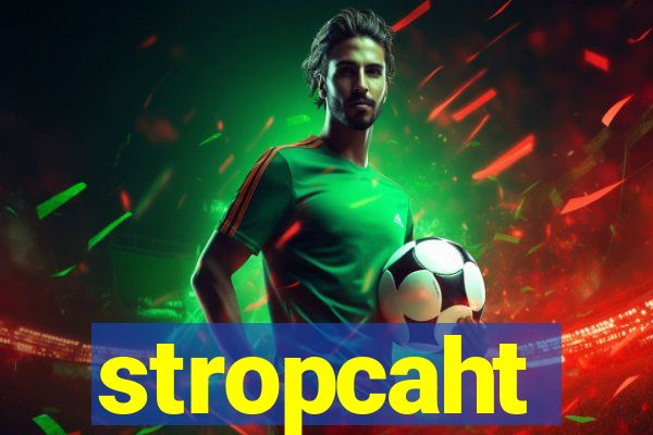 stropcaht