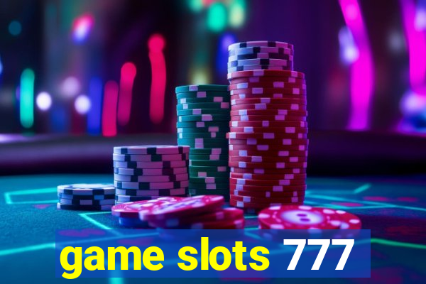 game slots 777