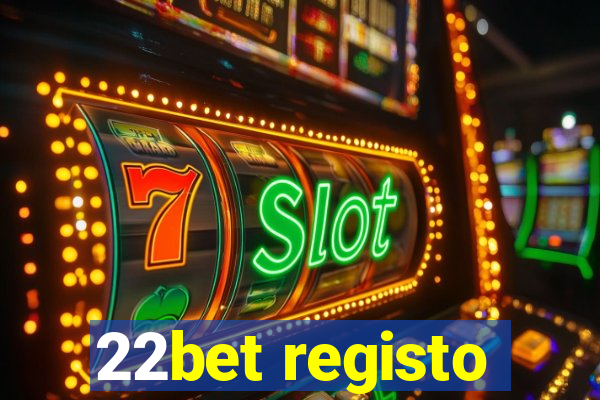 22bet registo