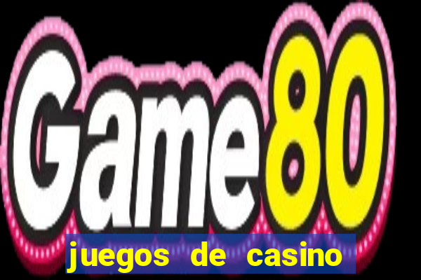 juegos de casino jugar gratis