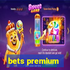 bets premium