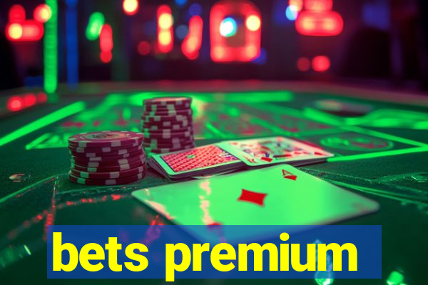 bets premium