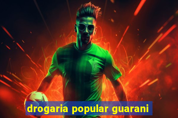 drogaria popular guarani