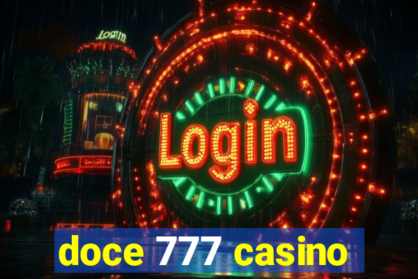 doce 777 casino