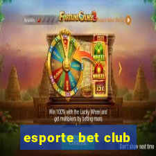 esporte bet club