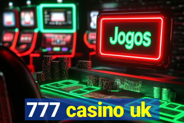 777 casino uk