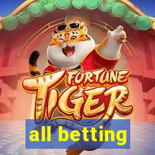 all betting