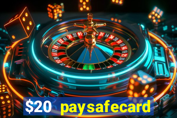 $20 paysafecard deposit bonus casino nz