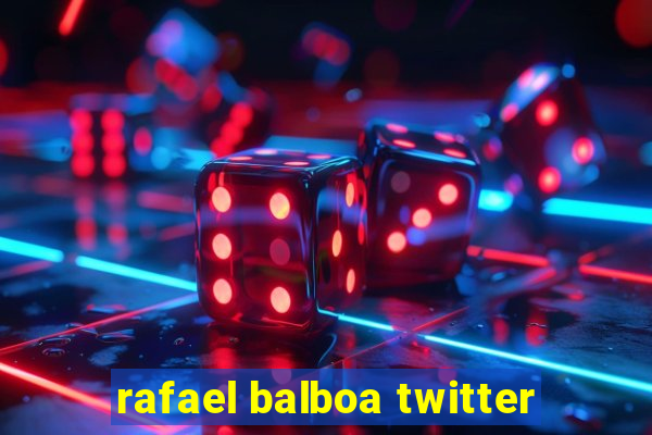 rafael balboa twitter