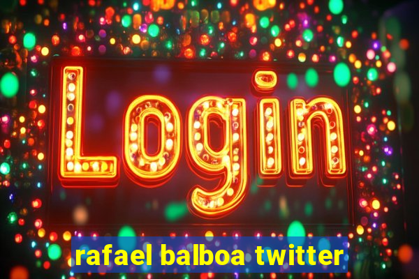 rafael balboa twitter