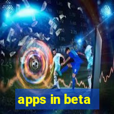 apps in beta