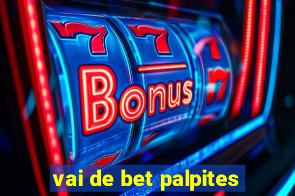 vai de bet palpites