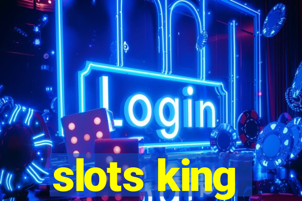 slots king