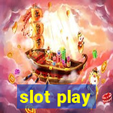 slot play