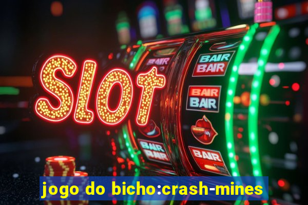 jogo do bicho:crash-mines