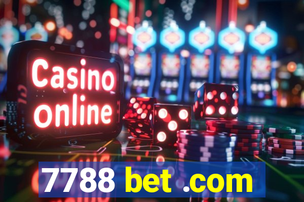 7788 bet .com