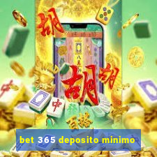 bet 365 deposito minimo