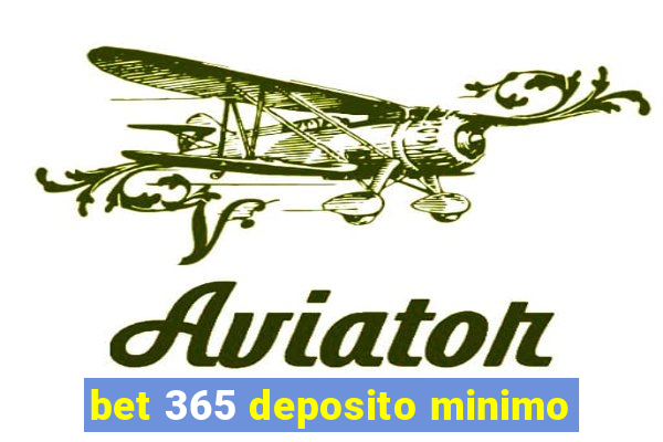 bet 365 deposito minimo