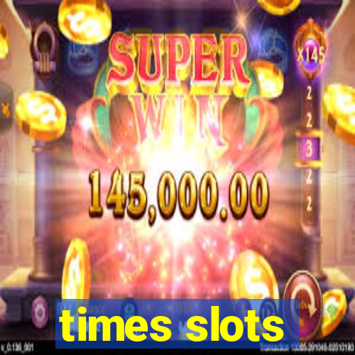 times slots