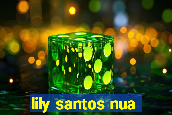 lily santos nua