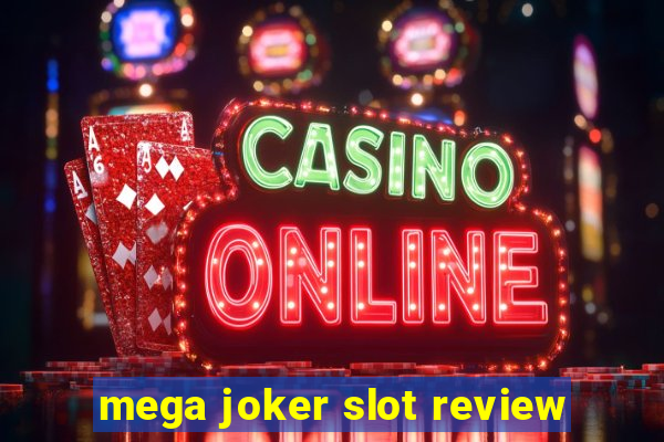 mega joker slot review