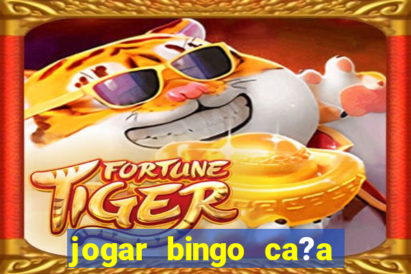 jogar bingo ca?a niquel gratis