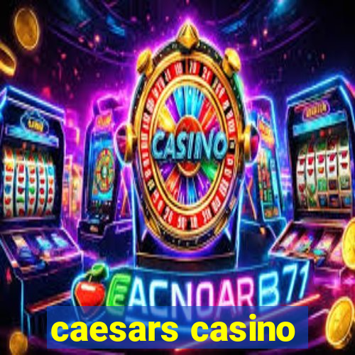 caesars casino