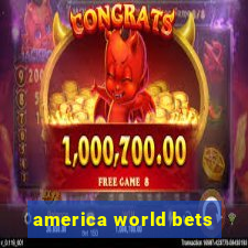 america world bets