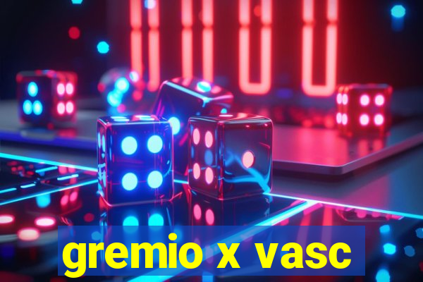 gremio x vasc