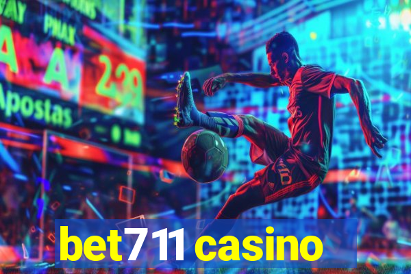 bet711 casino