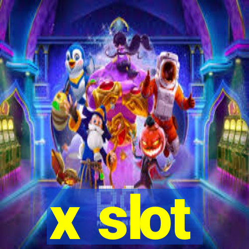 x slot