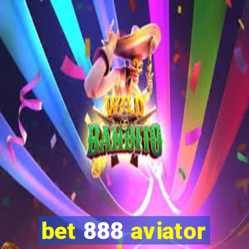 bet 888 aviator