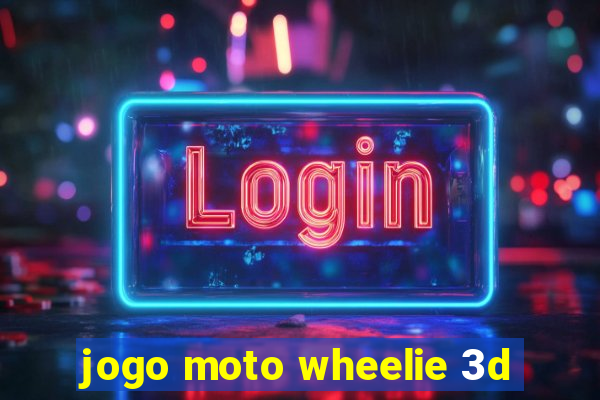 jogo moto wheelie 3d