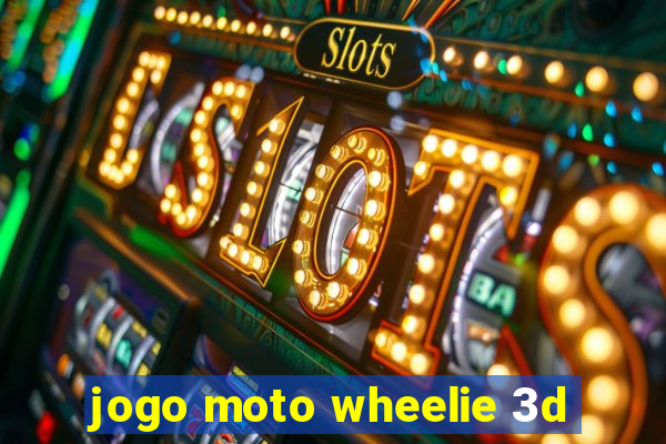 jogo moto wheelie 3d