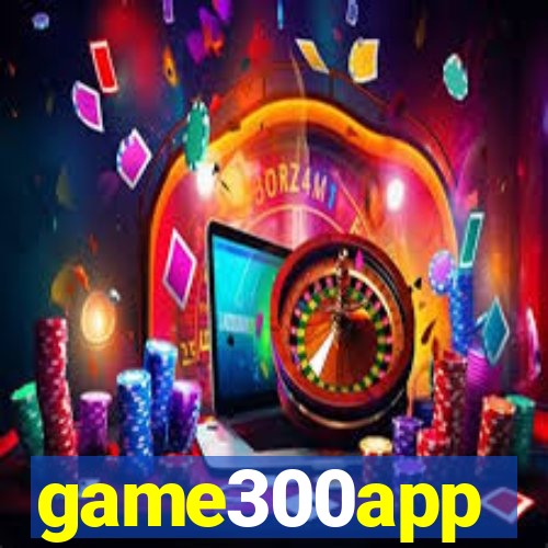 game300app