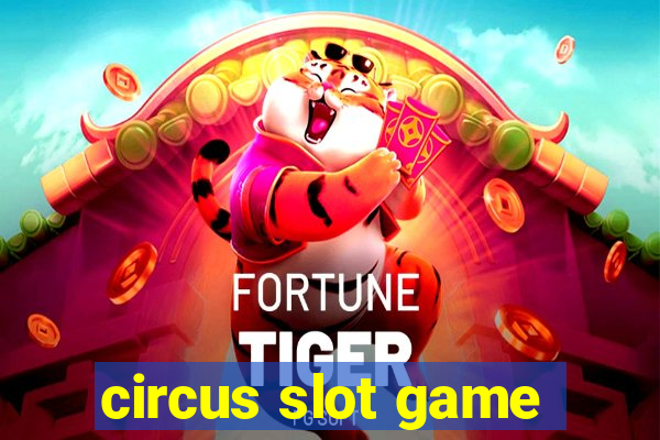 circus slot game