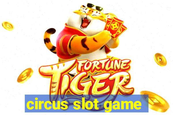 circus slot game